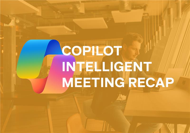 Copilot Intelligent Meeting Recap
