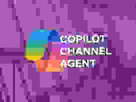 Copilot – Der neue Channel Agent Copilot – Der neue Channel Agent